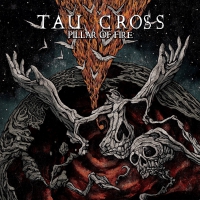 Tau Cross - Pillar Of Fire vinyl cover