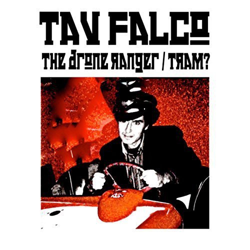 Tav Falco - Drone Ranger/ Tram vinyl cover