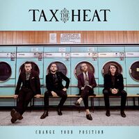 Tax The Heat - Change Your Position vinyl cover