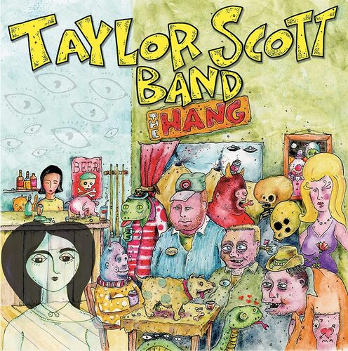 Taylor Scott Band - The Hang vinyl cover