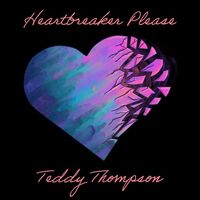 Teddy Thompson - Heartbreaker Please vinyl cover