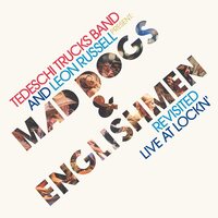 Tedeschi Trucks Band/Leon Russell - Mad Dogs & Englishmen Revisited: Live At LOCKN' vinyl cover
