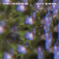 Teemu & The Deathblows - Keep It In The Dark vinyl cover