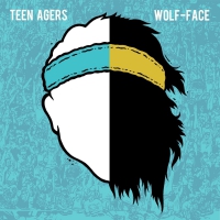 Teen Agers/wolf-Face - Teen Agers/wolf-Face| Split | vinyl cover