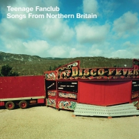 Teenage Fanclub - Songs From Northern Britain vinyl cover