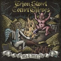 Tejon Street Corner Thieves - Thick As Thieves vinyl cover