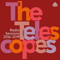 Telescopes - Radio Sessions 2016 - 2019 vinyl cover