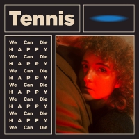 Tennis - We Can Die Happy vinyl cover