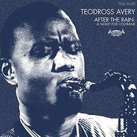 Teodross Avery - After The Rain: A Night For Coltrane vinyl cover