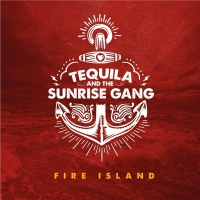 Tequila & The Sunrise Gan - Fire Island vinyl cover