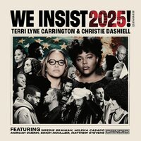 Terri Lyne Carrington & Christie Dashiell - We Insist 2025! vinyl cover
