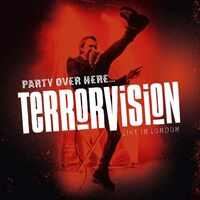 Terrorvision - Party Over Here