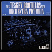 Teskey Brothers  &  Orchestra Victoria - Live At Hamer Hall