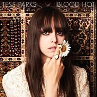 Tess Parks - Blood Hot vinyl cover