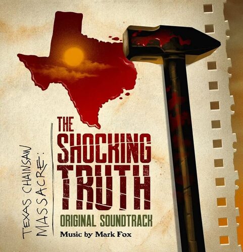 Texas Chainsaw Massacre: The Shocking Truth - Ost - Texas Chainsaw Massacre: The Shocking Truth Original Soundtrack vinyl cover