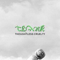 Thank - Thoughtless Cruelty vinyl cover