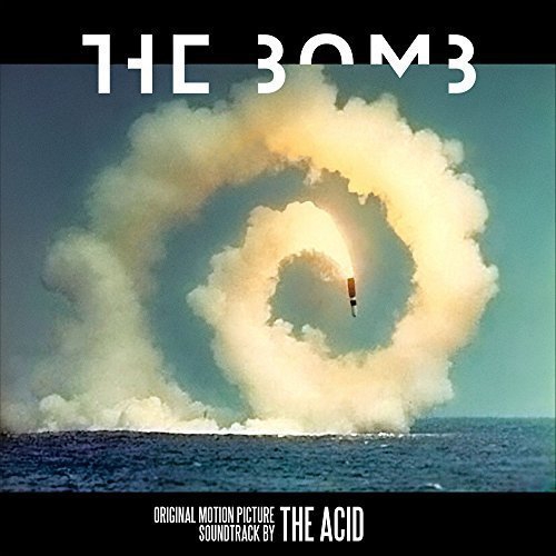 The Acid - The Bomb Soundtrack vinyl cover
