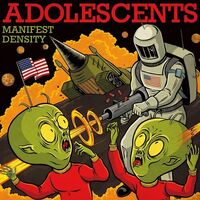 The Adolescents - Manifest Destiny