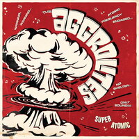 The Aggrolites - Super Atomic vinyl cover
