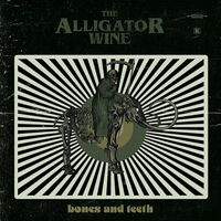 The Alligator Wine - Bones And Teeth vinyl cover