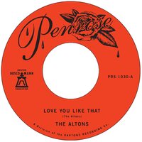 The Altons - Love You Like That b/w I Try I Try vinyl cover