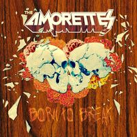 The Amorettes - Born To Break vinyl cover