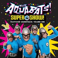 The Aquabats - Super Show! Television Soundtrack: Volume One vinyl cover