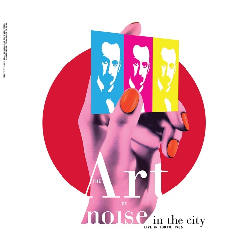 The Art Of Noise - Noise In The City: Live In Tokyo 1986 vinyl cover