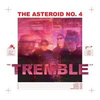 The Asteroid No.4 - Tremble vinyl cover