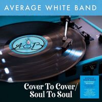 The Average White Band - Cover To Cover / Soul To Soul vinyl cover