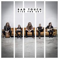 The Bad Touch - Kiss The Sky vinyl cover