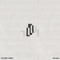 The Band Camino - The Dark vinyl cover