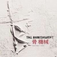 The Banishment - Machine And Bone