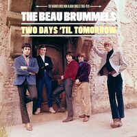 The Beau Brummels - Two Days Til Tomorrow: The Warner Bros. Non Album Singles 1966-1970 vinyl cover