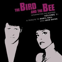 The Bird And The Bee - Interpreting The Masters, Vol. 1: A Tribute To Daryl Hall & John Oates vinyl cover