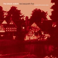 The Black Watch - Led Zeppelin Five - Remastered vinyl cover