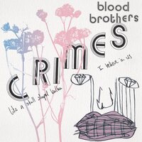 The Blood Brothers - Crimes (Bone White) vinyl cover
