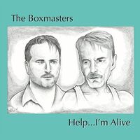 The Boxmasters - Help...i'm Alive vinyl cover