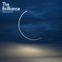 The Brilliance - All Is Not Lost vinyl cover