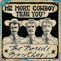 The Brudi Brothers - "Motherland"/"Me More Cowboy Than You" EP vinyl cover