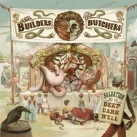 The Builders And The Butchers - Salvation Is A Deep Dark Well (Ice Blue) vinyl cover