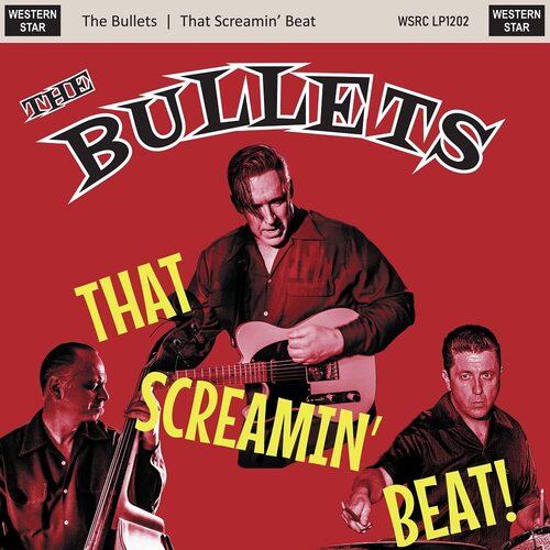 The Bullets - That Screamin' Beat vinyl cover