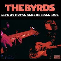 The Byrds - Live At Royal Albert Hall 1971 - Clear vinyl cover