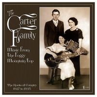 The Carter Family - Music From The Foggy Mountain Top 1927-35