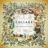 The Chainsmokers - Collage vinyl cover