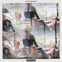 The Charlatans UK - We Are Love vinyl cover