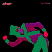 The Chemical Brothers - No Reason (Red)