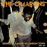 The Cimarons - Skinheads A Mash Up London Town 1970-1971 vinyl cover