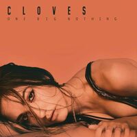 The Cloves - One Big Nothing vinyl cover