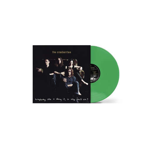 The Cranberries - Everybody Else Is Doing It So Why Can't We (Dark Green) vinyl cover